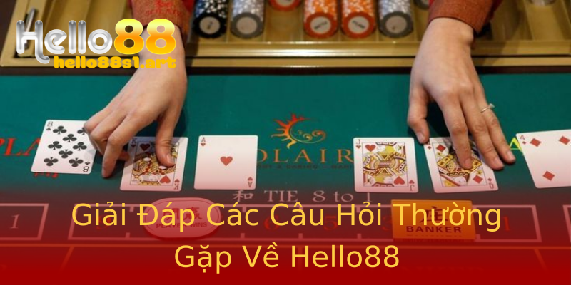 Giải Đáp Các Câu Hỏi Thường Gặp Về Hello88 Giải Đáp Các Câu Hỏi Thường Gặp Về Hello88