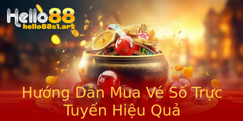 Hướng Dẫn Mua Vé Số Trực Tuyến Hiệu Quả Hướng Dẫn Mua Vé Số Trực Tuyến Hiệu Quả