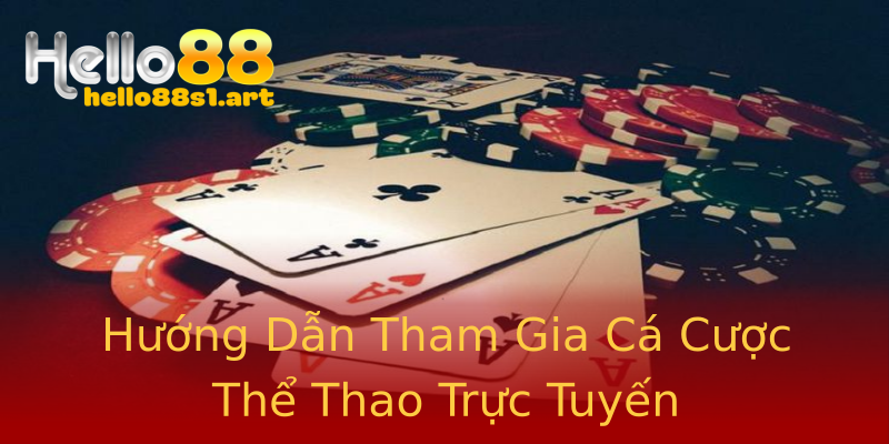 Hướng Dẫn Tham Gia Cá Cược Thể Thao Trực Tuyến Hướng Dẫn Tham Gia Cá Cược Thể Thao Trực Tuyến