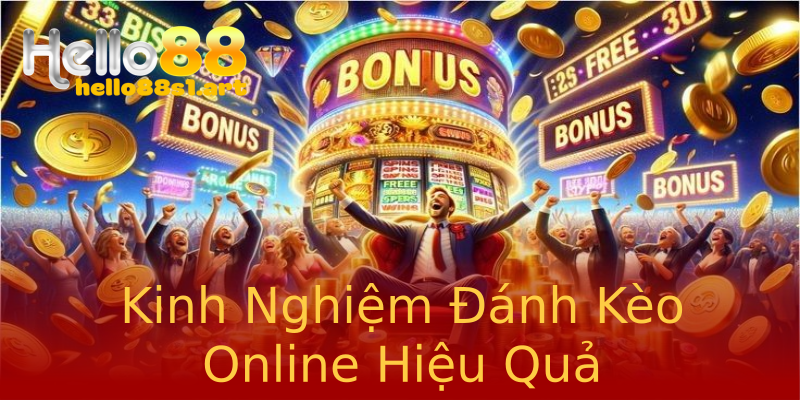 Kinh Nghiệm Đánh Kèo Online Hiệu Quả Kinh Nghiệm Đánh Kèo Online Hiệu Quả