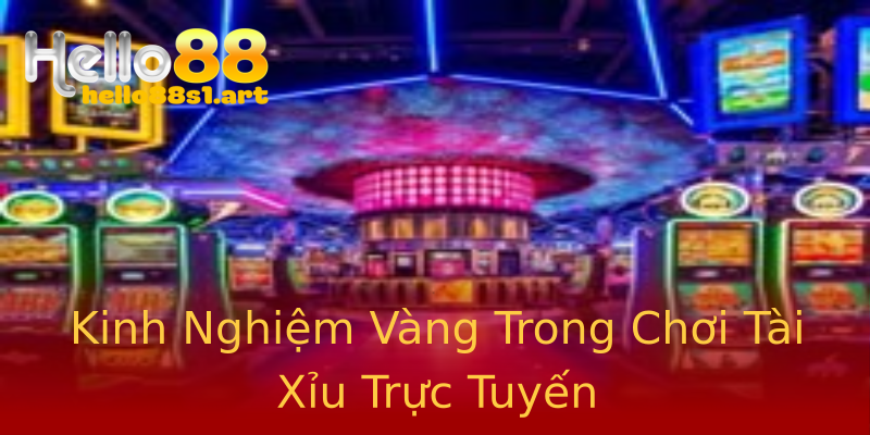 Kinh Nghiệm Vàng Trong Chơi Tài Xỉu Trực Tuyến Kinh Nghiệm Vàng Trong Chơi Tài Xỉu Trực Tuyến