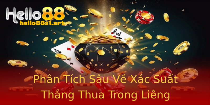 Phân Tích Sâu Về Xác Suất Thắng Thua Trong Liêng Phân Tích Sâu Về Xác Suất Thắng Thua Trong Liêng